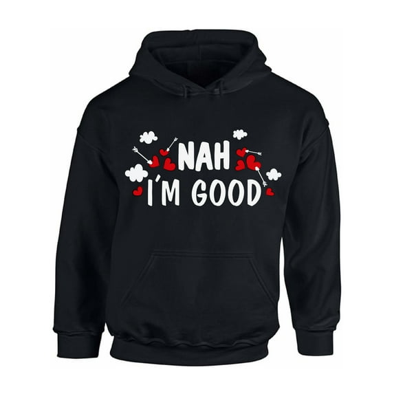 Anti Valentine Hoodie I'm Good Hooded Sweatshirt Valentine's Day Gifts Ideas for Single People Novelty Sweater