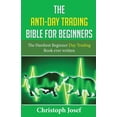 thumbnail image 1 of Anti-day Trading Bible for Beginners, 1 of 1