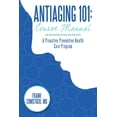 thumbnail image 1 of Antiaging 101: Course Manual: A Proactive Preventive Health Care Program (Paperback), 1 of 1