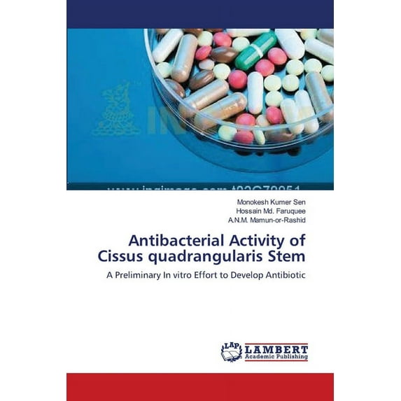 Antibacterial Activity of Cissus quadrangularis Stem (Paperback)