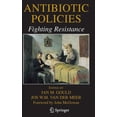 thumbnail image 1 of Antibiotic Policies: Fighting Resistance, (Hardcover), 1 of 1