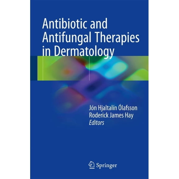 Antibiotic and Antifungal Therapies in Dermatology, (Hardcover)