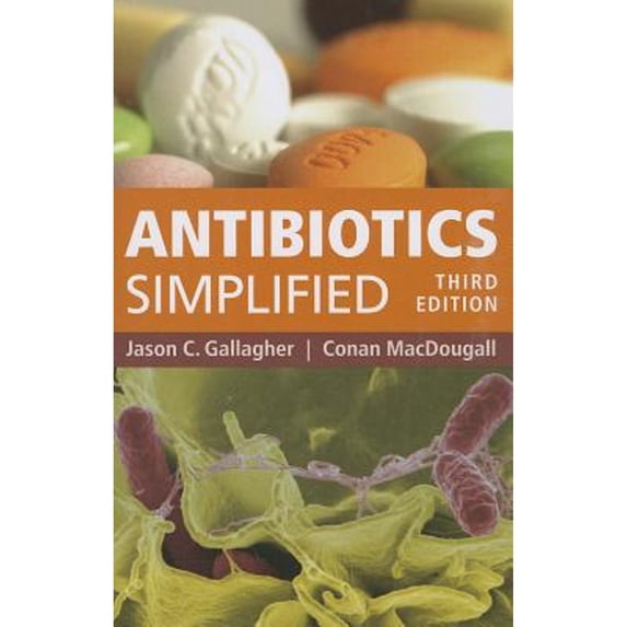 ANTIBIOTICS SIMPLIFIED