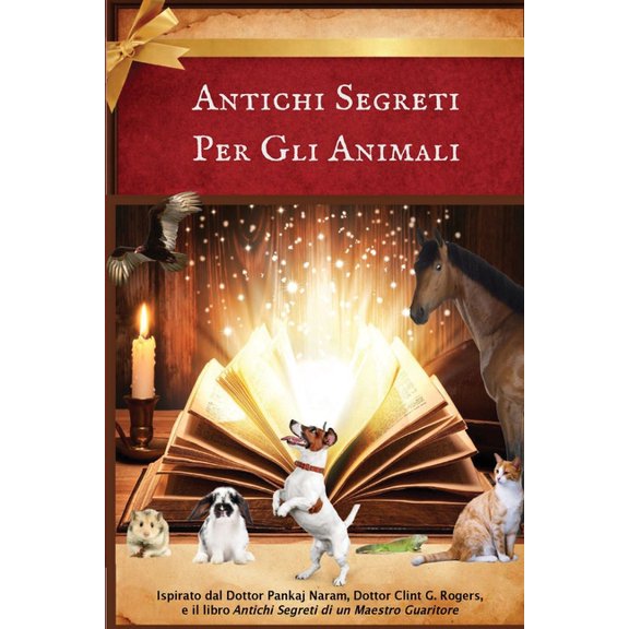 Antichi Segreti Per Gli Animali, (Paperback)