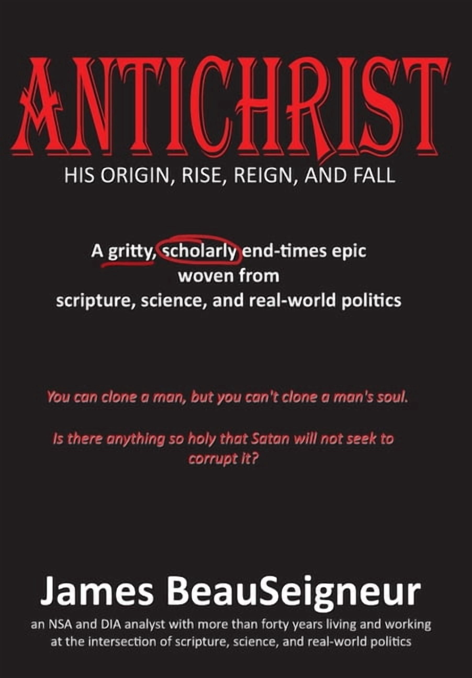 Antichrist: His Origin, Rise, Reign, and Fall, (Hardcover)