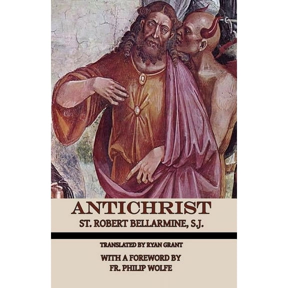 Antichrist  Paperback  0692648917 9780692648919 St. Robert Bellarmine S.J.
