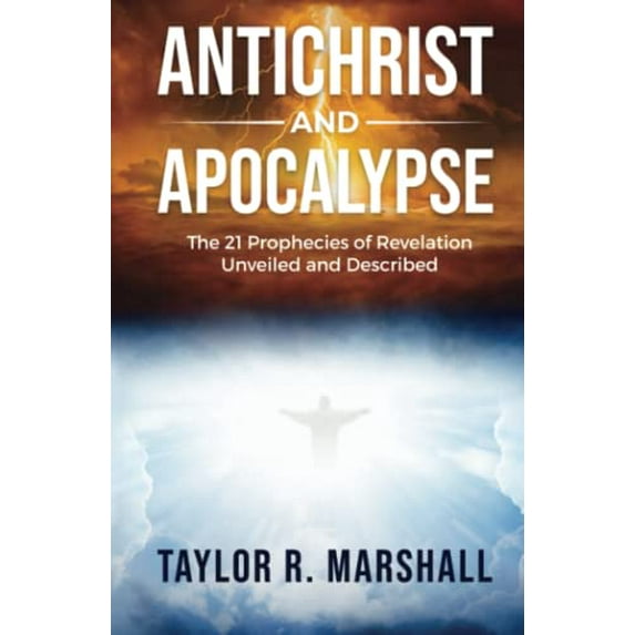 Pre-Owned Antichrist and Apocalypse: The 21 Prophecies of Revelation Unveiled and Described (Hardcover) 099965862X 9780999658628