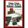 thumbnail image 1 of Anticipating and Managing Crime, Crisis, and Violence in Our Schools: A Practical Guide (Paperback), 1 of 1