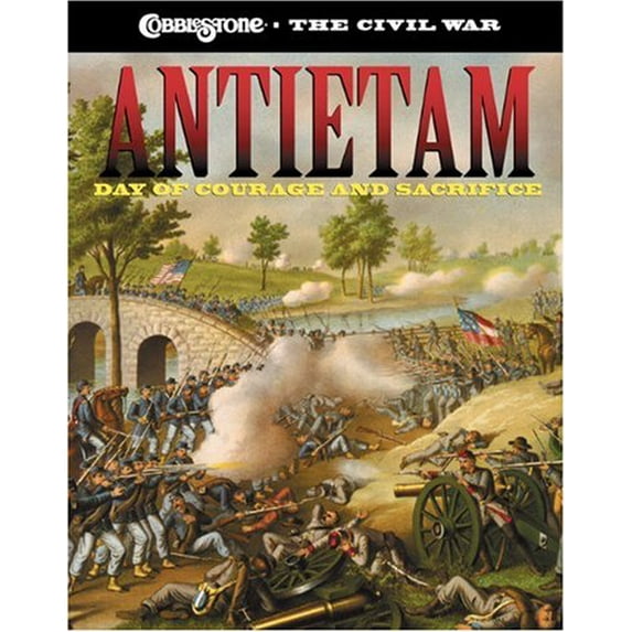 Pre-Owned Antietam: Day of Courage and Sorrow (Hardcover) 0812679040 9780812679045