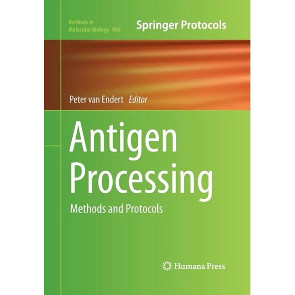 Antigen Processing: Methods and Protocols