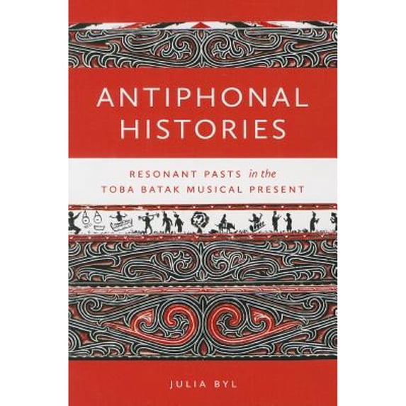Pre-Owned Antiphonal Histories (Paperback 9780819574794) by Julia Byl