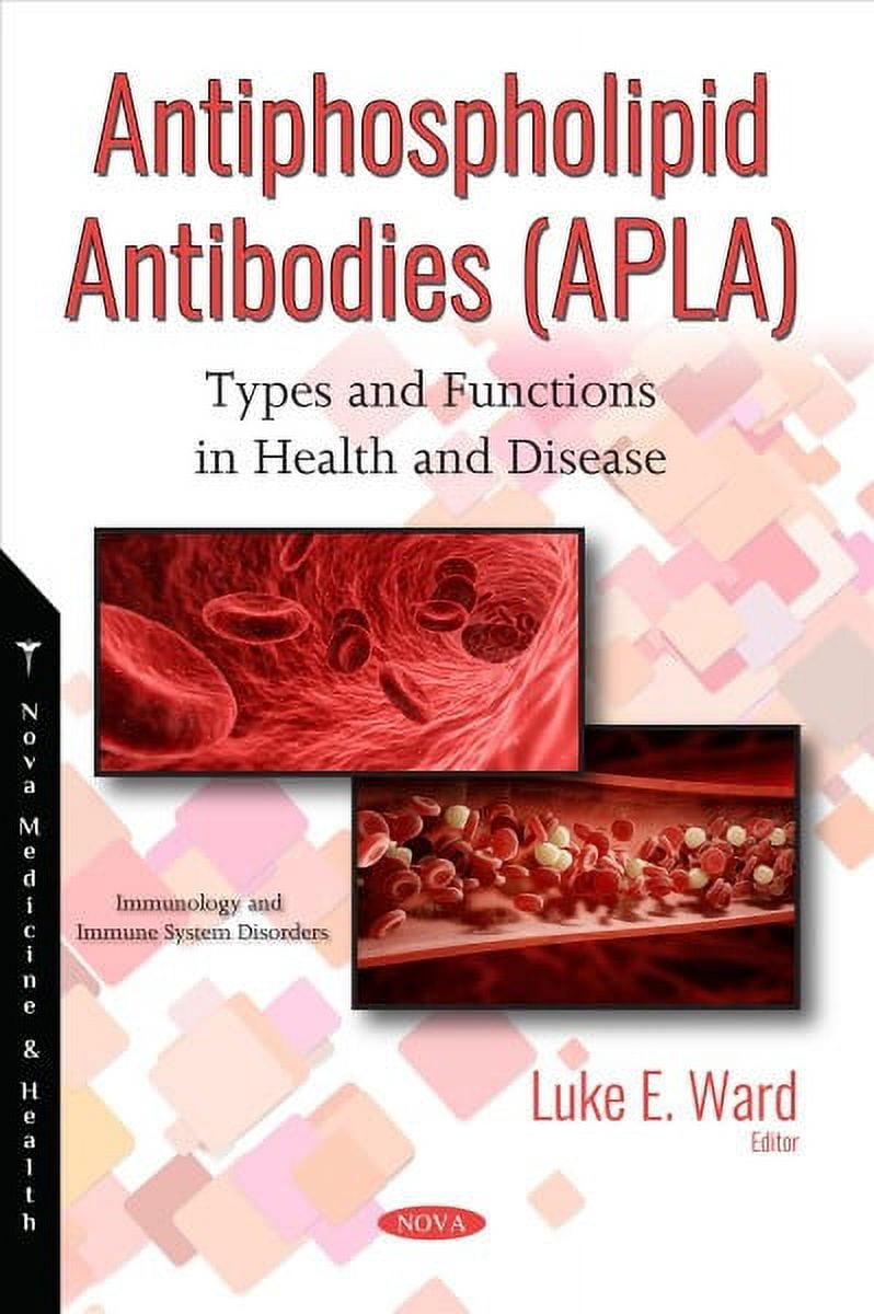 Antiphospholipid Antibodies Apla : Types and Functions in Health and ...
