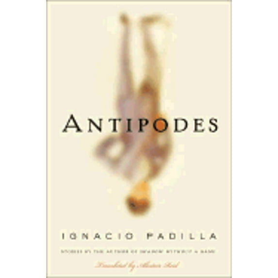 Pre-Owned Antipodes: Stories (Hardcover) 0374105332 9780374105334