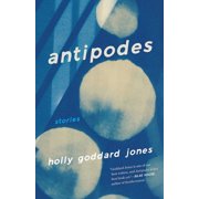 Antipodes : Stories (Paperback)