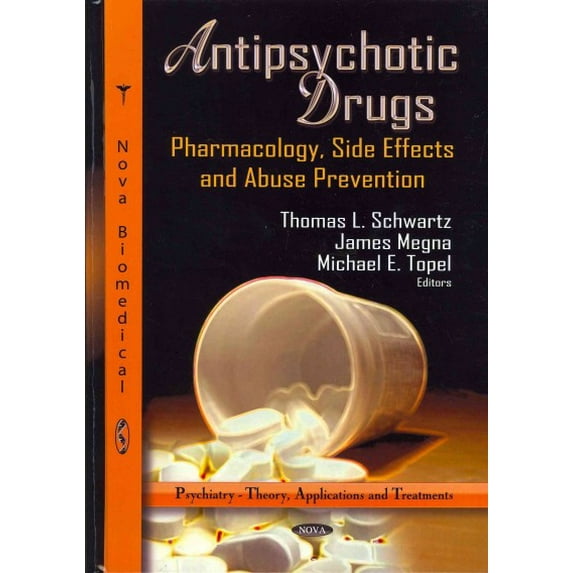 Antipsychotic Drugs : Pharmacology, Side Effects and Abuse Prevention
