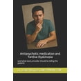 thumbnail image 1 of Antipsychotic medication and Tardive Dyskinesia: what every patient should know: (and what every provider should be tell, (Paperback), 1 of 1