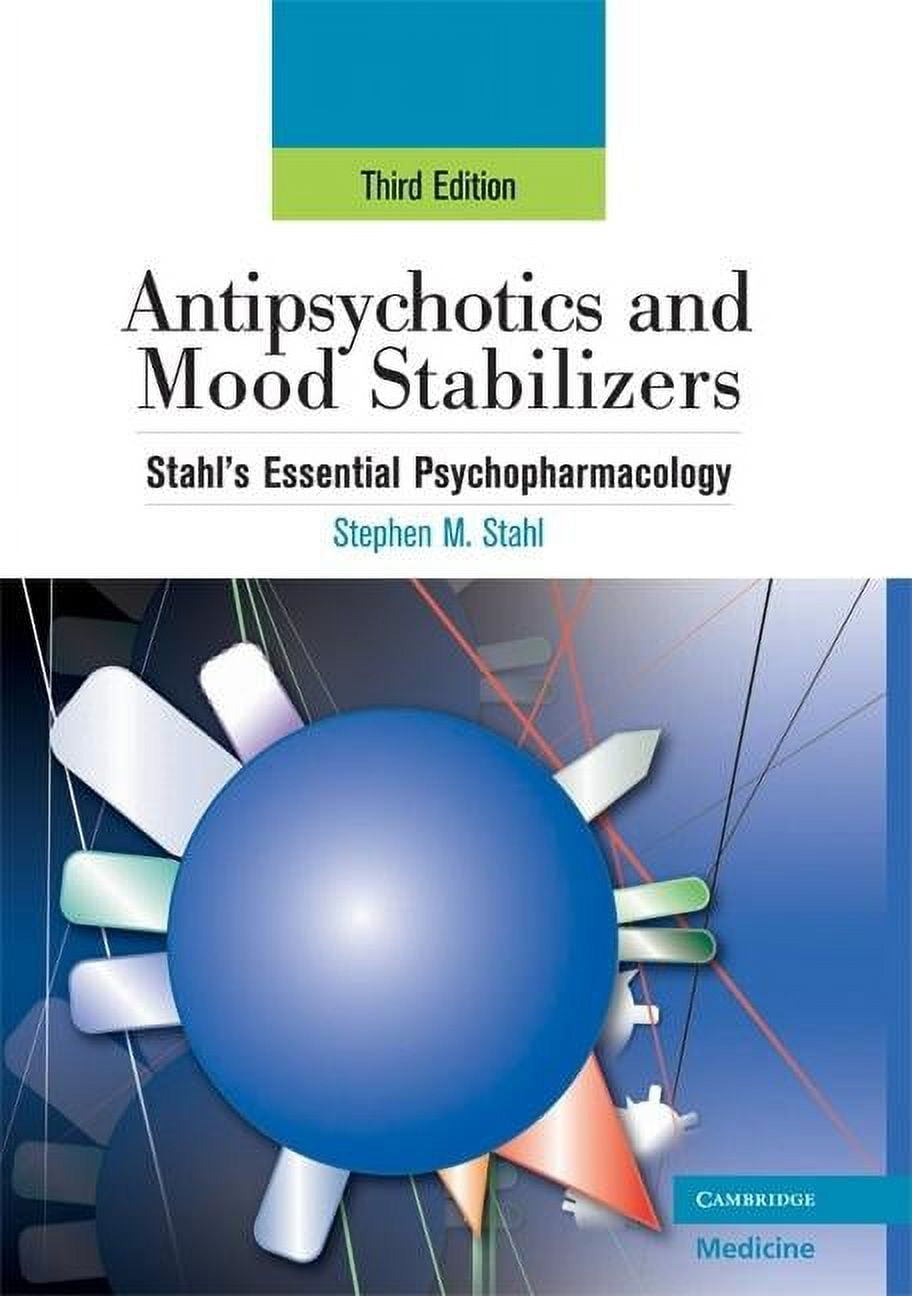 Antipsychotics and Mood Stabilizers Stahl's Essential