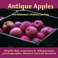 thumbnail image 1 of Pre-Owned Antique Apples: From Kilcherman's Christmas Cove Farm (Hardcover) 1933926635 9781933926636, 1 of 1