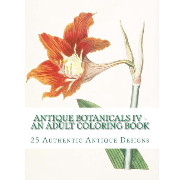 Antique Botanicals IV: An Adult Coloring Book (Paperback)