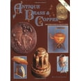 thumbnail image 1 of Pre-Owned Antique Brass and Copper (Paperback) 0891454780 9780891454786, 1 of 1