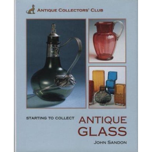 Pre-Owned Starting to Collect Glass (Hardcover) 1851494529 9781851494521