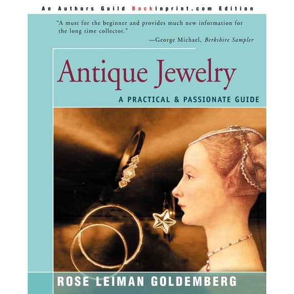 Antique Jewelry: A Practical & Passionate Guide, (Paperback)