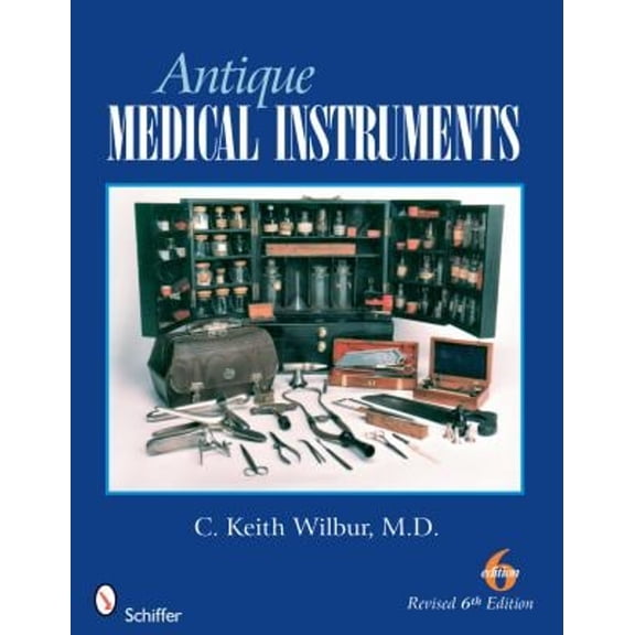 Pre-Owned Antique Medical Instruments (Paperback) 0764329936 9780764329937