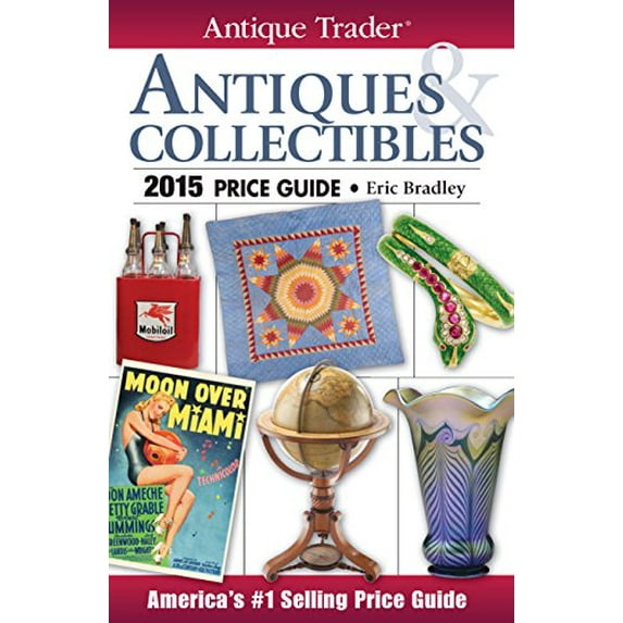Pre-Owned Antique Trader Antiques & Collectibles Price Guide (Paperback) by Eric Bradley