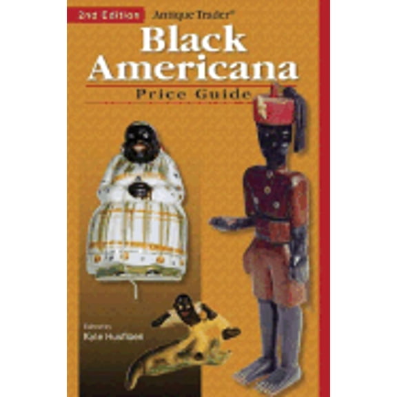 Pre-Owned Antique Trader Black Americana: Price Guide (Paperback) 0873498194 9780873498197
