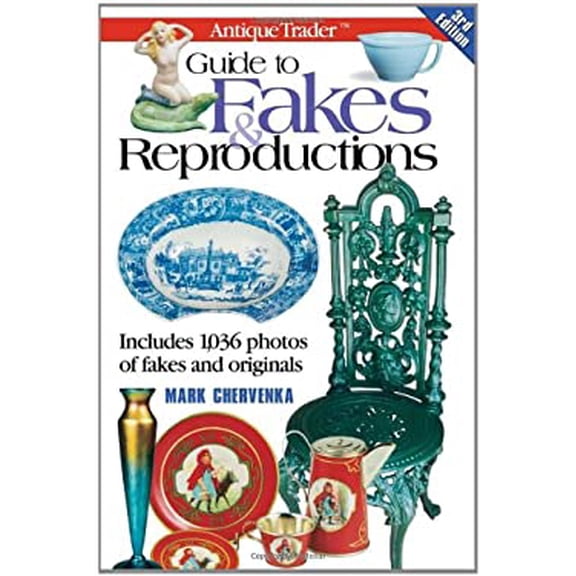 Pre-Owned Antique Trader Guide to Fakes & Reproductions (Paperback) 087349590X 9780873495905