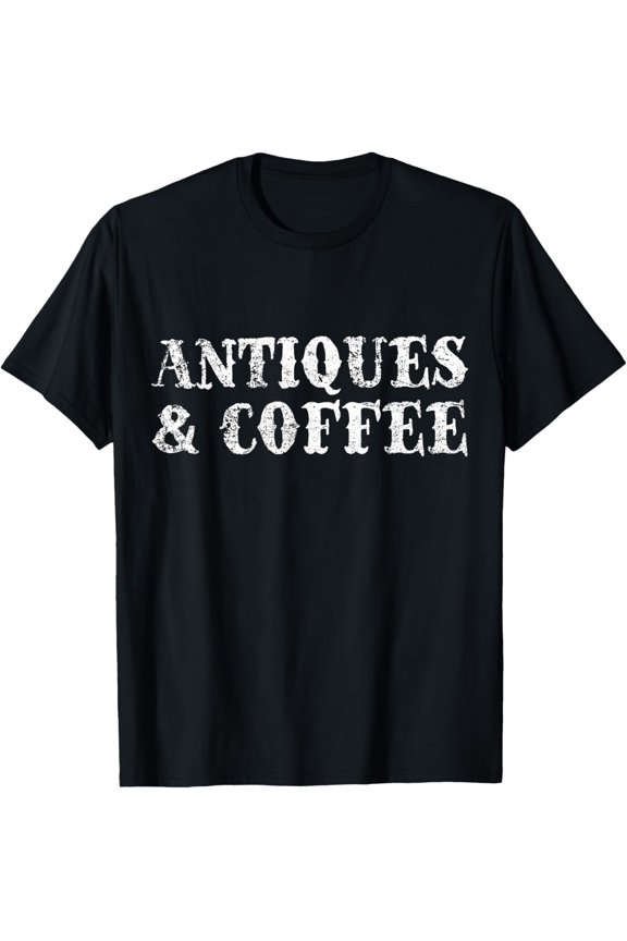 Antiques Antique Coffee Vintage T-Shirt