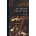 thumbnail image 1 of Antiques In Your Home (Hardcover), 1 of 1