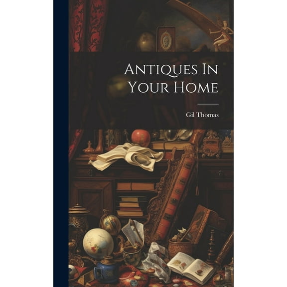 Antiques In Your Home (Hardcover)