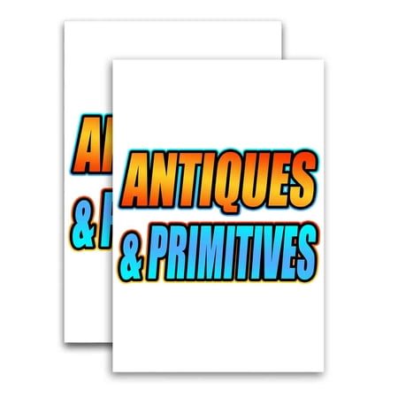 Antiques & Primitives (24" X 36") Vinyl Decal Only (Pack of 2) |Sign|Sticker|Poster