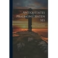 thumbnail image 1 of Antiquitates Praemonstratenses (Paperback), 1 of 1