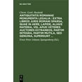 thumbnail image 1 of Antiquitatis Romanae Monumenta Legalia: Extra Libros Juris Romani Sparsa, Quae in Aere, Lapide, Aliave Materia, Vel Apud, (Hardcover), 1 of 1