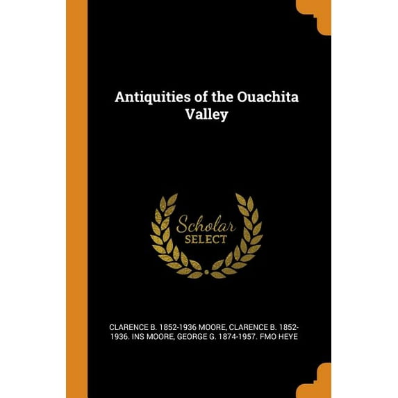 Antiquities of the Ouachita Valley (Paperback)