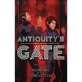 thumbnail image 1 of Antiquity's Gate Antiquity's Gate: Memoirs of the Forgotten, Book 4, (Paperback), 1 of 1