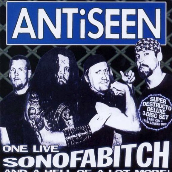 Antiseen - One Live Sonofabitch & a Hell of a Lot More - Punk Rock - CD