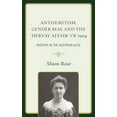 thumbnail image 1 of Antisemitism, Gender Bias, and the "Hervay Affair" of 1904: Bigotry in the Austrian Alps, (Hardcover), 1 of 1