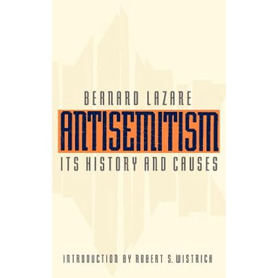 Pre-Owned Antisemitism: Its History and Causes, 9780803279544, 080327954X, Paperback, First Bison Book Printing edition