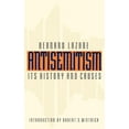 thumbnail image 1 of Antisemitism: Its History and Causes, (Paperback), 1 of 1