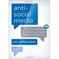 thumbnail image 1 of Pre-Owned Antisocial Media: How Facebook Disconnects Us and Undermines Democracy (Hardcover) 0190841168 9780190841164, 1 of 1