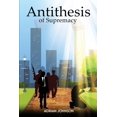 thumbnail image 1 of Antithesis of Supremacy: Parallel Universe, (Paperback), 1 of 1