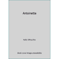 thumbnail image 1 of Pre-Owned Antoinette (Paperback) 1338280880 9781338280883, 1 of 1