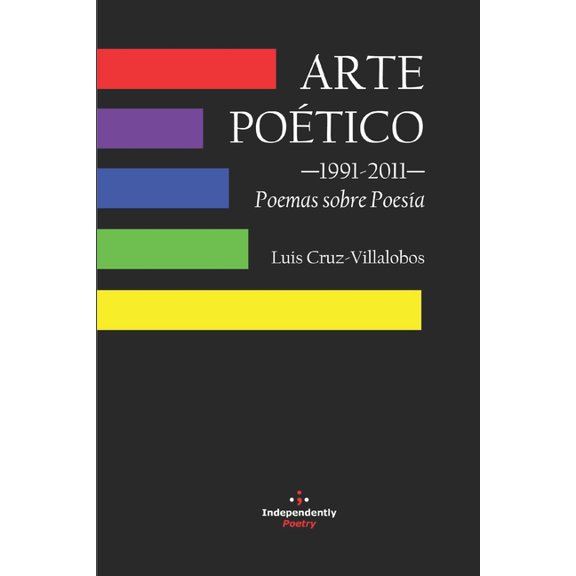 Antologas Poticas: Arte Potico 1991-2011 Poemas sobre Poesa (Series #6) (Paperback)