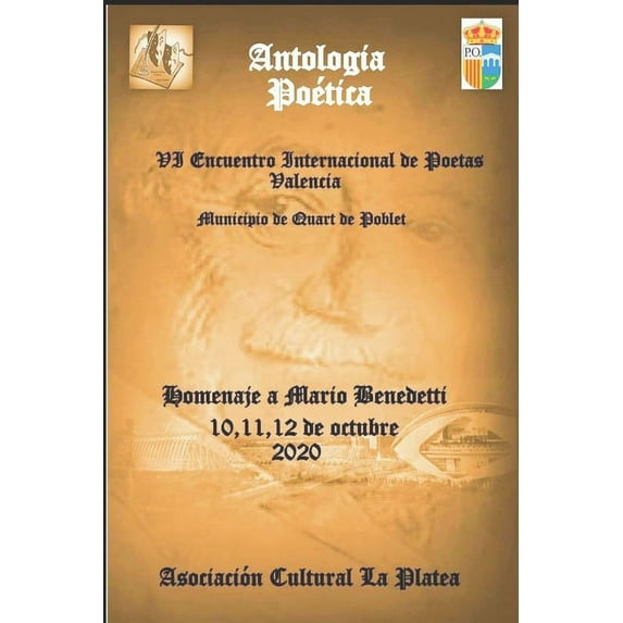 Antologia Po?tica Homenaje a Mario Benedetti: VI Encuentro Internacional de Poetas Valencia