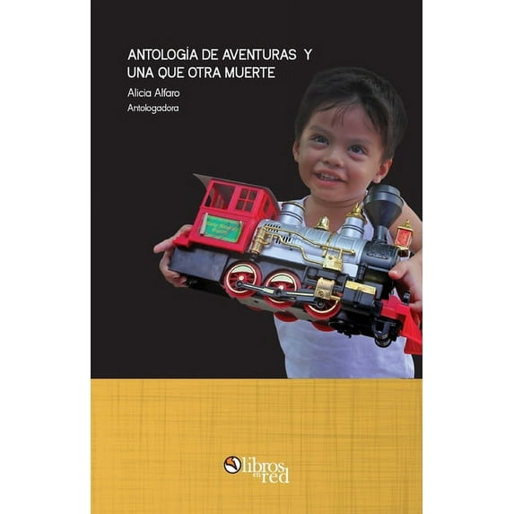 Antologia de aventuras y una que otra muerte Spanish Edition Paperback 1629154458 9781629154459