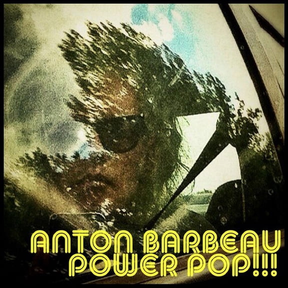 Anton Barbeau - Power Pop - Music & Performance - CD