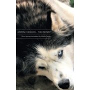 Anton Chekhov - the Ironist Paperback